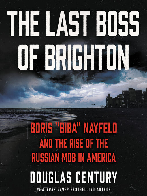 Title details for The Last Boss of Brighton by Douglas Century - Available